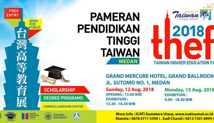 pameran pendidikan taiwan, pameran pendidikan tinggi taiwan, pameran taiwan, pendidikan taiwan, pameran pendidikan taiwan di medan, pameran taiwan di medan